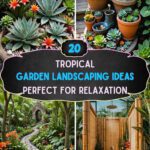20 Tropical Garden Landscaping Ideas