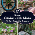 17 Garden Junk Ideas to Turn Trash into Treasure