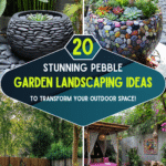 20 Stunning Pebble Garden Landscaping Ideas to Transform Your Outdoor Space!
