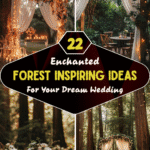22 Enchanted Forest Inspiring Ideas for Your Dream Wedding