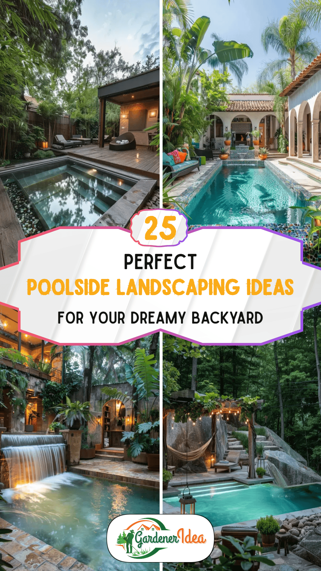 25+ Poolside Landscaping Ideas for Your Dreamy Backyard