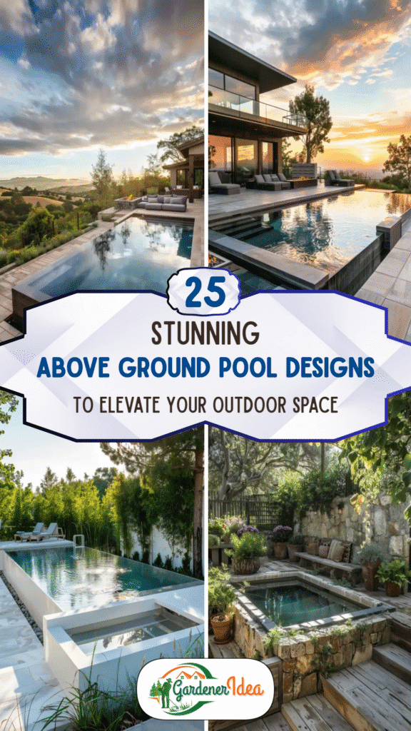 25 Stunning Above Ground Pool Designs to Elevate Your Outdoor Space