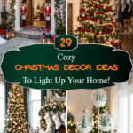 29 Cozy Christmas Decor Ideas to Light Up Your Home!