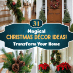 Transform Your Home with 31 Magical Christmas Décor Ideas!