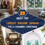 23 Must-Try Cricut Decor Ideas for a Charming Christmas!