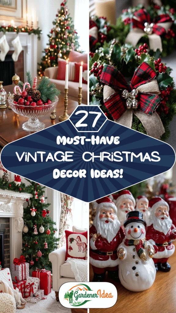 27 Must-Have Vintage Christmas Decor Ideas!