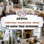 29 Joyful Christmas Decorations Ideas to Wow This Season!