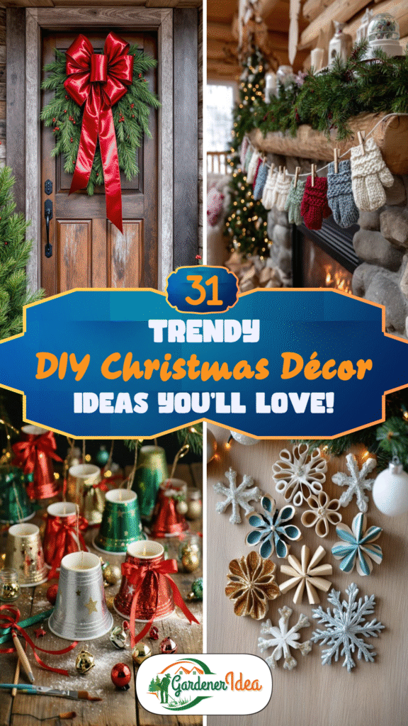 31 Trendy DIY Christmas Décor Ideas You’ll Love!
