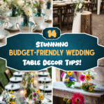 14 Stunning Budget-Friendly Wedding Table Decor Tips!
