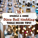Sparkle & Shine: 15 Disco Ball Wedding Table Decor Tips!