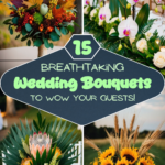 15 Breathtaking Wedding Bouquets to Wow Your Guests!